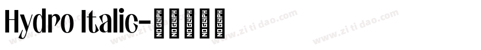 Hydro Italic字体转换